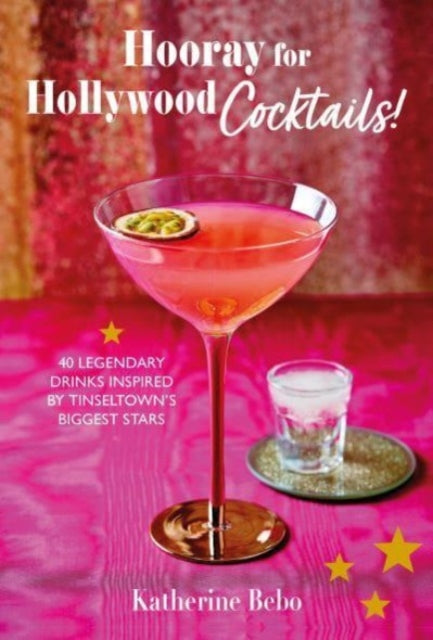 Book cover of: Hooray for Hollywood Cocktails!. By: Katherine Bebo