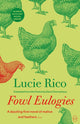 Book cover of: Fowl Eulogies. By: Lucie Rico