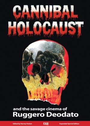 Cannibal Holocaust and the Savage Cinema of Ruggero Deodato