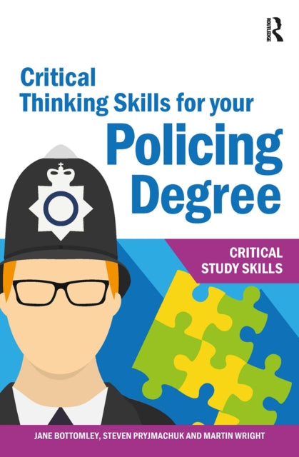 Critical Thinking Skills for your Policing Degree