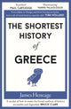 Book cover of: Shortest History of Greece. By: James Heneage