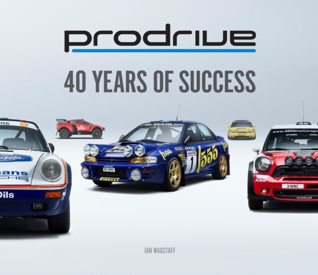 Book cover of: Prodrive: 40 Years of Success