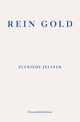 Book cover of: Rein Gold. By: Elfriede Jelinek