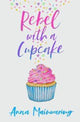 Book cover of: Rebel with a Cupcake