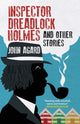 Book cover of: Inspector Dreadlock Holmes and other stories. By: AGARD