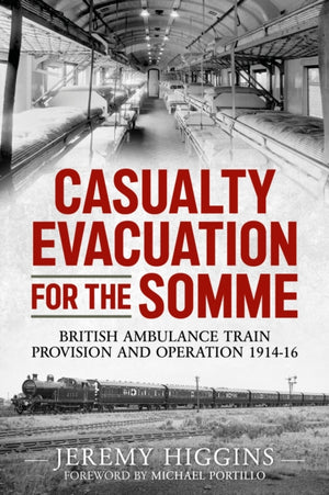 Casualty Evacuation for the Somme