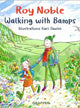 Book cover of: Walking with Bamps. By: Roy Noble