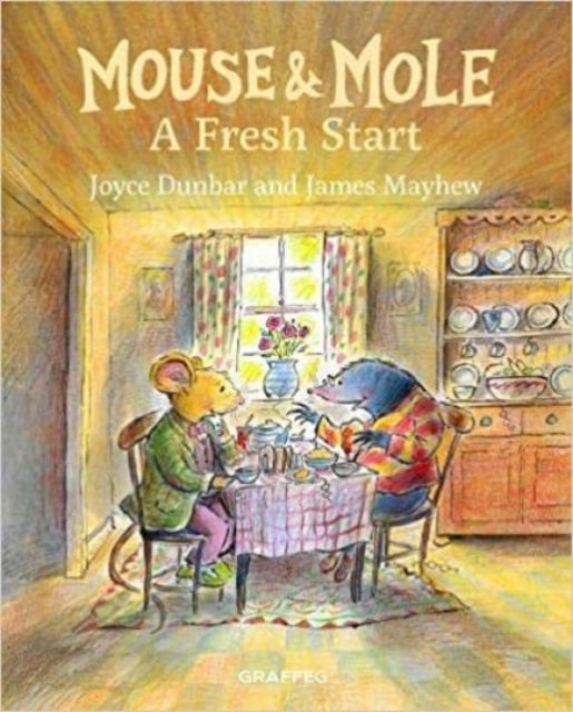 Book cover of: Mouse and Mole: A Fresh Start. By: Joyce Dunbar