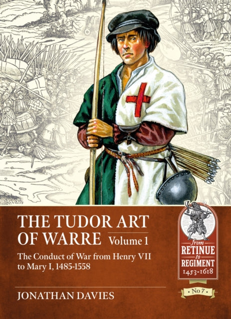Book cover of: Tudor Arte of Warre Volume 1. By: Jonathan Davies