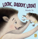 Look, Daddy, Look! 9781913337087 Manlu Tu