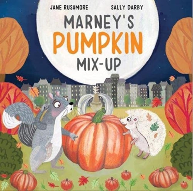 Book cover of: Marney's Pumpkin Mix-Up. By: RUSHMORE, JANE