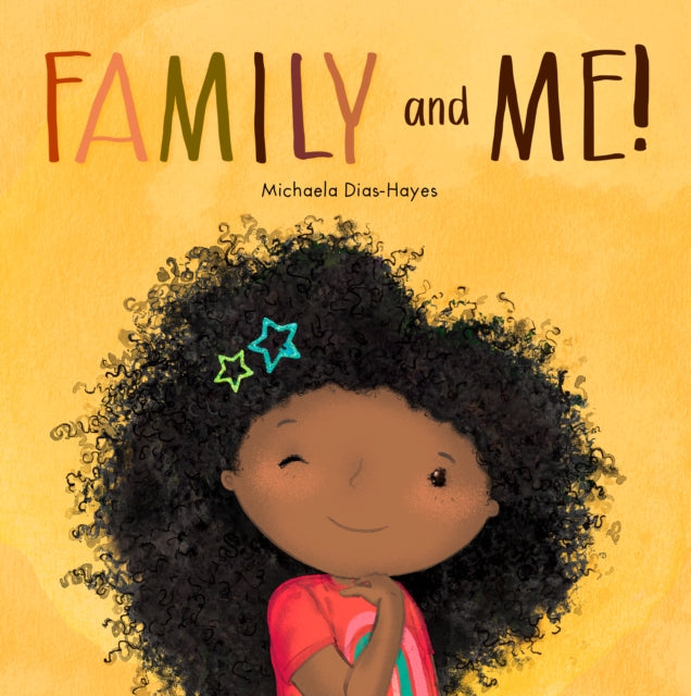 Family and Me! 9781913339395 Michaela Dias-Hayes