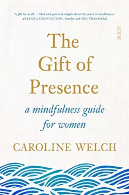 Book cover of: Gift of Presence. By: Caroline Welch