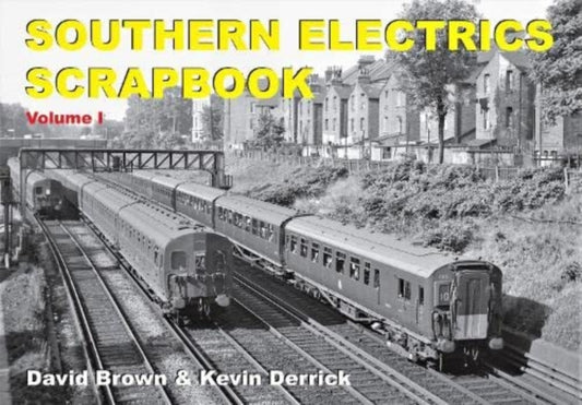Book cover of: Southern Electrics Scrapbook Volume I