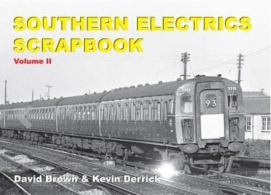 Book cover of: Southern Electrics Scrapbook Volume II