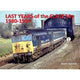 Book cover of: Last Years of the Class 50s 1980 - 1994