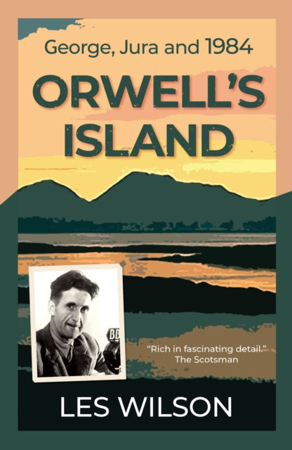 Book cover of: Orwell's Island. By: Les Wilson