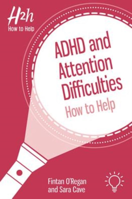 Book cover of: ADHD and Attention Difficulties. By: Fin O'Regan