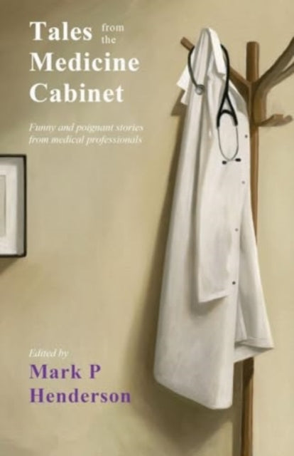 Book cover of: Tales from the Medicine Cabinet. By: Yvonne Hendrie