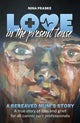 Book cover of: Love in the Present Tense. By: Nina Praske