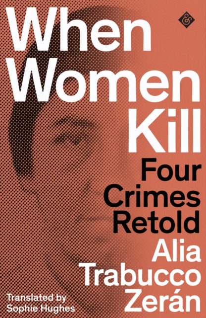 Book cover of: When Women Kill. By: ZERAN