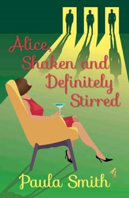 Book cover of: Alice, Shaken and Definitely Stirred. By: Paula Smith