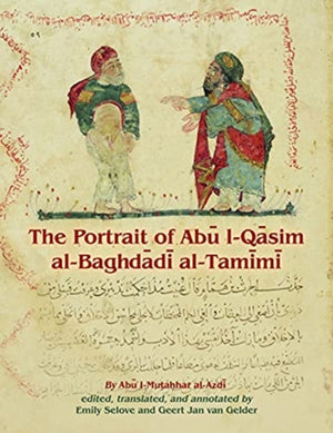 The Portrait of Abu l-Qasim al-Baghdadi al-Tamimi