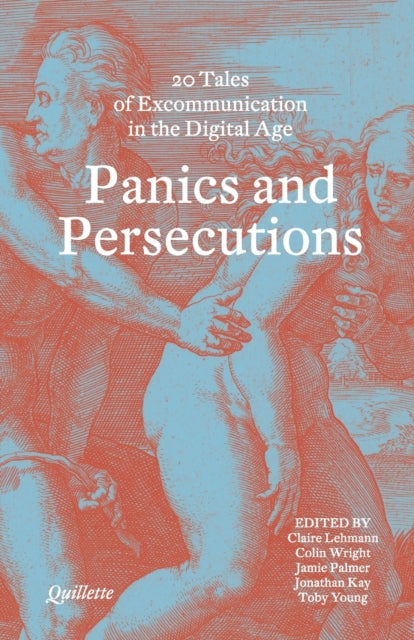 Book cover of: Panics and Persecutions. By: Quillette Magazine