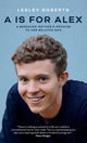 Book cover of: A is for Alex. By: Lesley Roberts