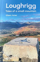 Book cover of: Loughrigg. By: Eileen Jones