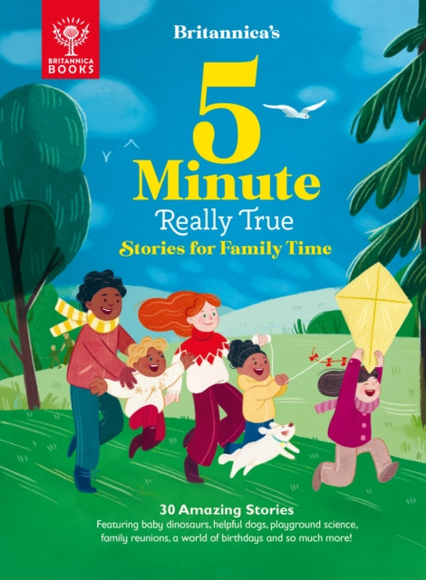 Book cover of: Britannica's 5-Minute Really True Stories for Family Time. By: Alli Brydon