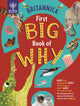 Britannica First Big Book of Why, Why can't penguins fly? Why do we brush our teeth? Why does popcorn pop? The ultimate book of answers for kids who need to know WHY! 9781913750411 Sally Symes