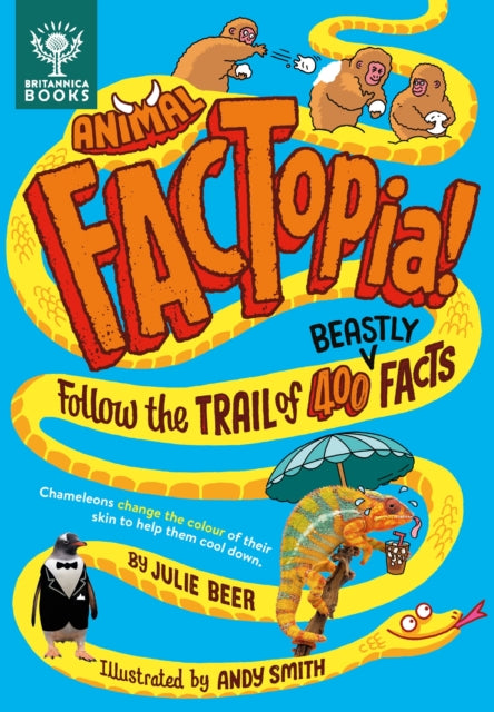Animal FACTopia!, Follow the Trail of 400 Beastly Facts [Britannica] 9781913750725 Julie Beer