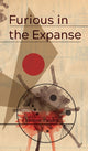 Book cover of: Furious in the Expanse. By: Yarrow Paisley