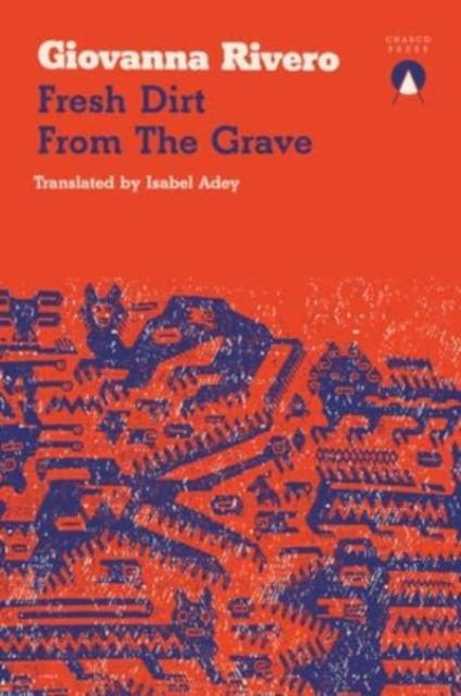 Book cover of: Fresh Dirt from the Grave. By: Giovanna Rivero
