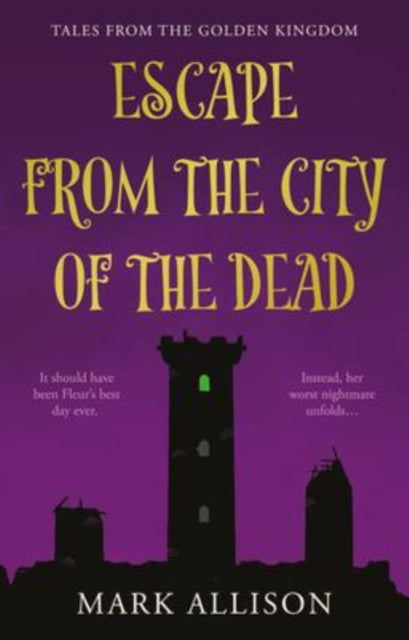 Book cover of: Escape from the City of the Dead. By: Mark Allison