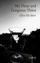 Book cover of: My Deep and Gorgeous Thirst. By: Ellen McAteer