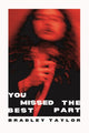 Book cover of: You Missed the Best Part