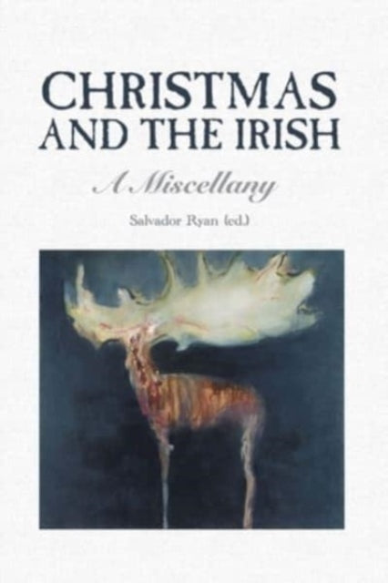 Book cover of: Christmas and the Irish. By: Salvador Ryan