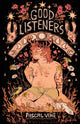 Book cover of: Good Listeners. By: VINE