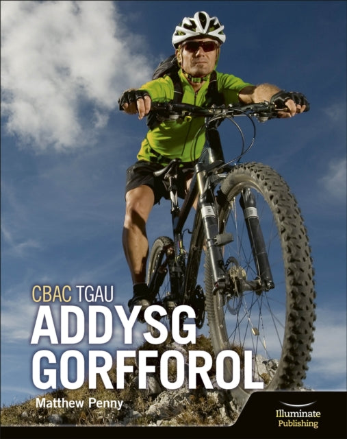 Book cover of: CBAC TGAU Llyfr Myfyrwyr Addysg Gorfforol (WJEC GCSE PE Student Book). By: Matthew Penny