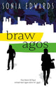 Book cover of: Braw Agos. By: Sonia Edwards
