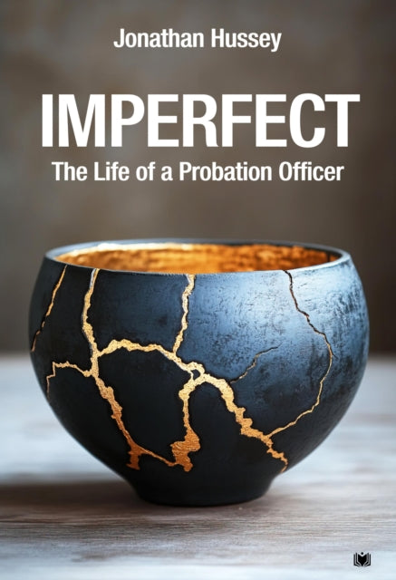 Book cover of: Imperfect: The Life of a Probation Officer