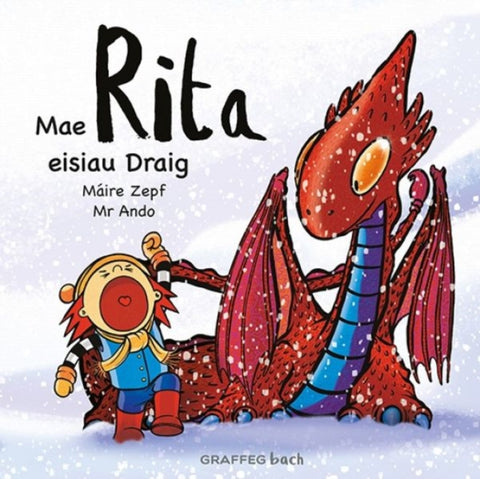 Mae Rita Eisiau Draig