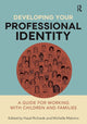 Book cover of: Developing Your Professional Identity. By: Hazel Richards