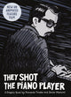 Book cover of: They Shot the Piano Player. By: Fernando Trueba