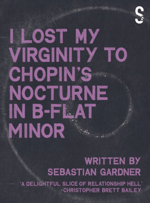 I Lost My Virginity to Chopin's Nocturne in B-Flat Minor'