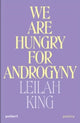 Book cover of: We Are Hungry for Androgyny