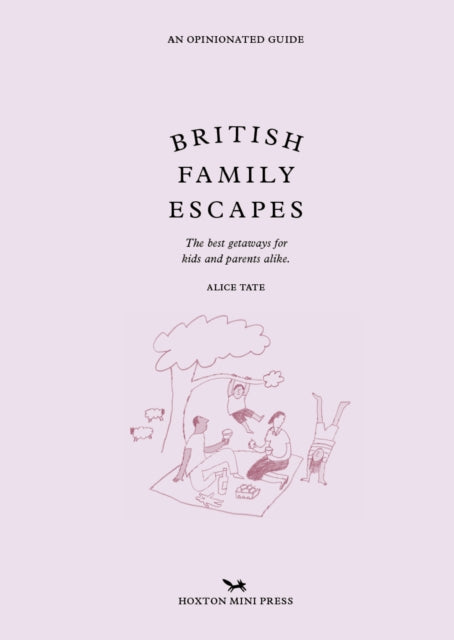 Book cover of: British Family Escapes. By: Alice Tate