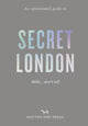 Opinionated Guide to Secret London 9781914314872 Emmy Watts